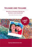Buchreihe Leben pur - Leben bis zuletzt - Sterben, Tod und Trauer bei Menschen mit schweren und mehrfachen Behinderungen
